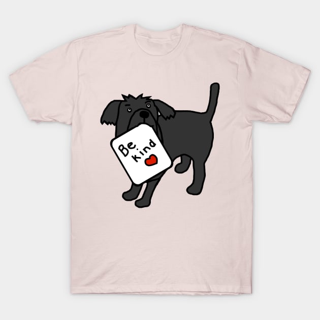 Cute Dog says Be Kind T-Shirt by ellenhenryart